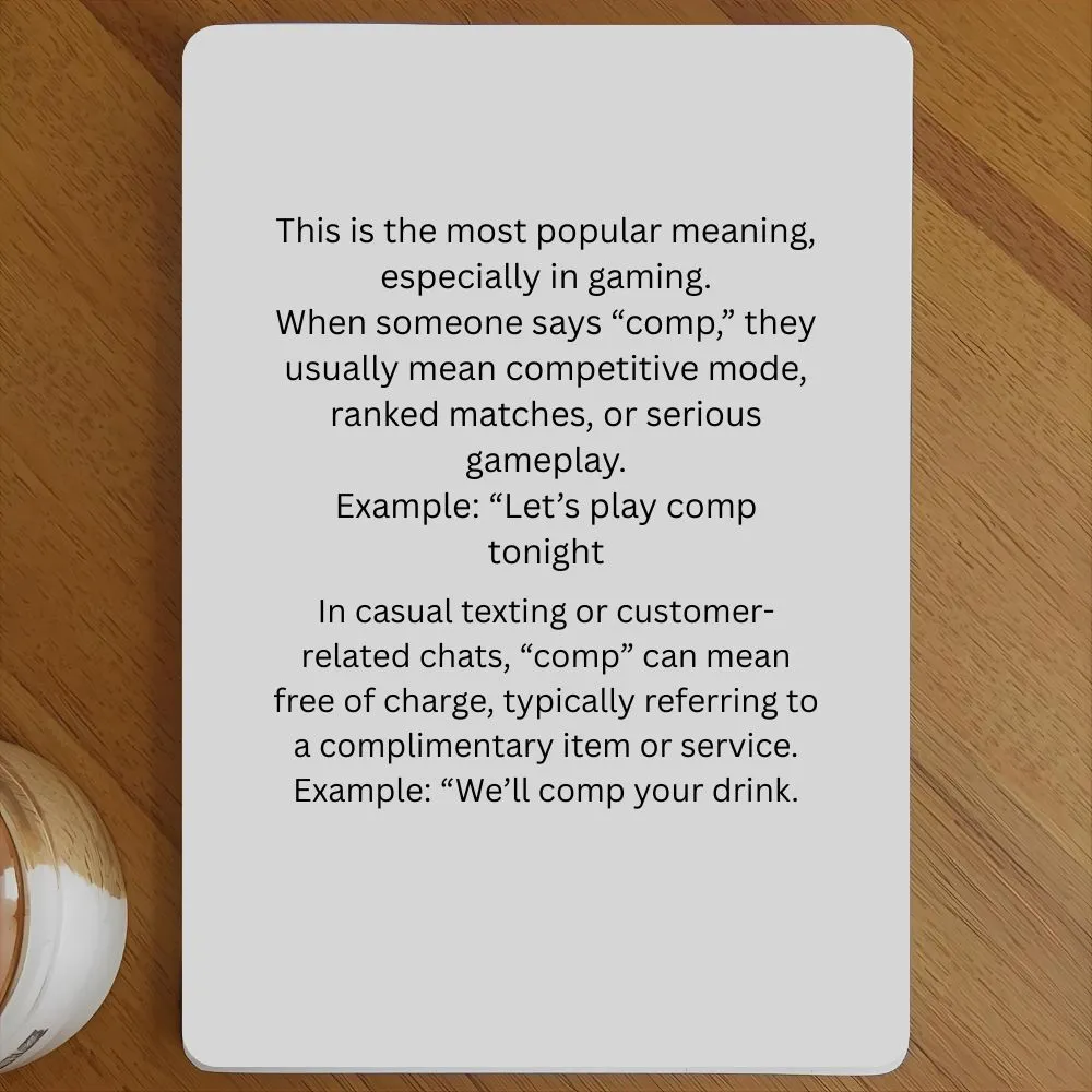What Does Comp Mean in Text