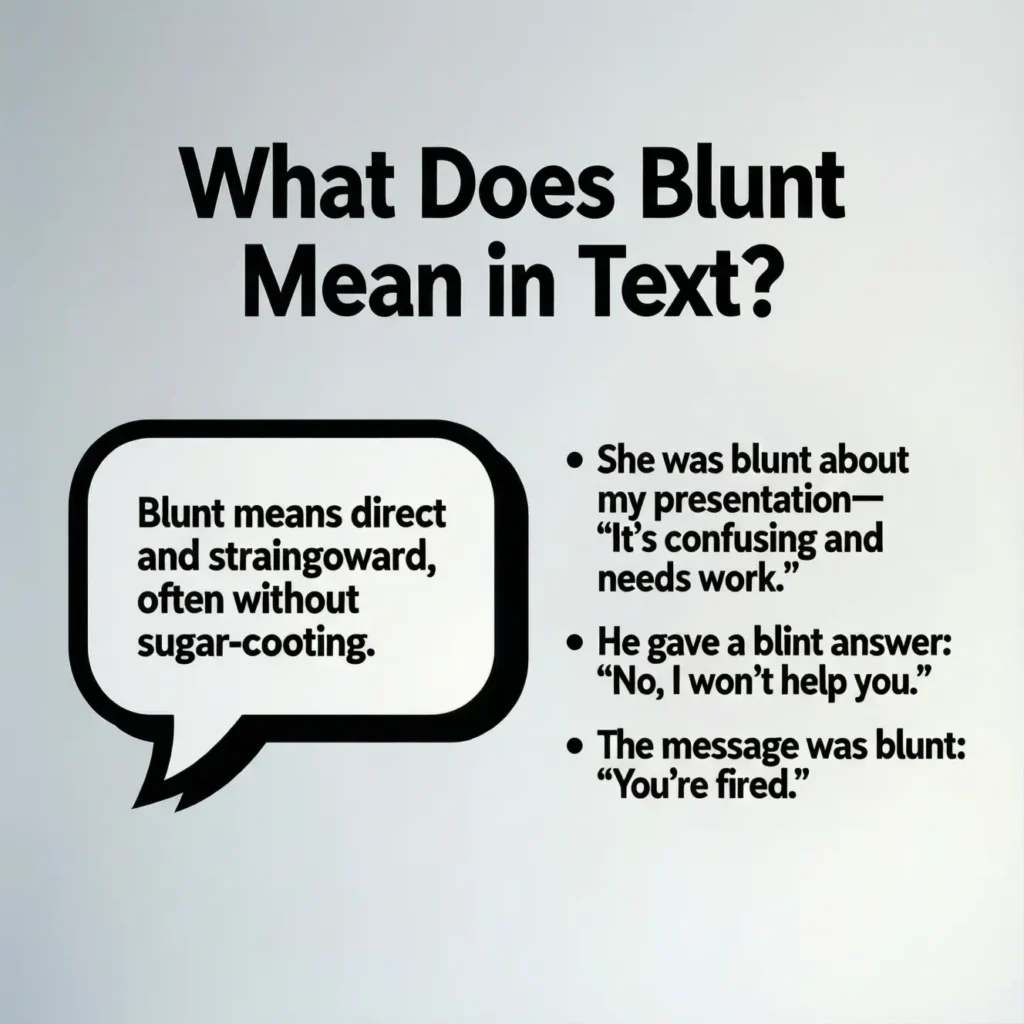 What Does Blunt Mean in Text