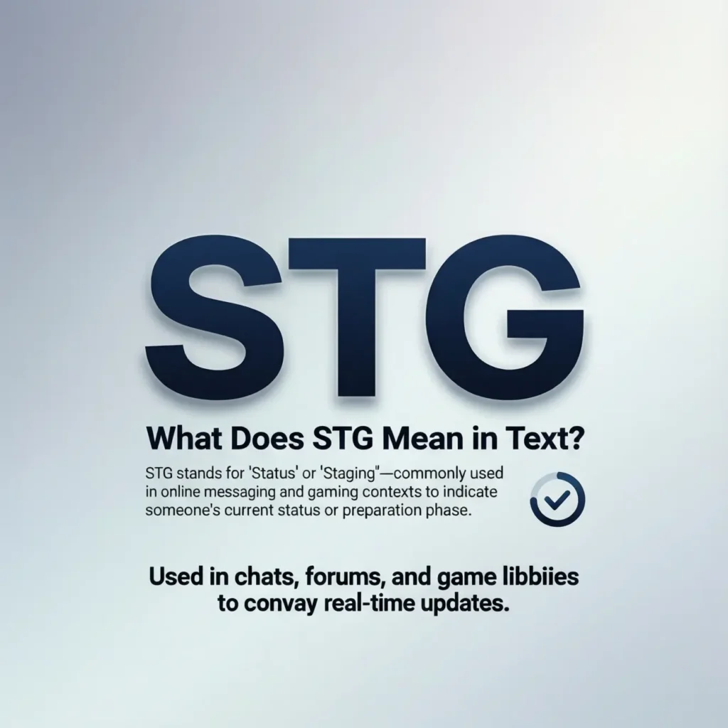 What Does STG Mean in Text