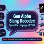 Gen Alpha Slang Meaning