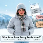 Snow Bunny Slang Meaning