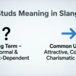 Studs Meaning in Slang