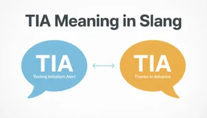 TIA Meaning in Slang