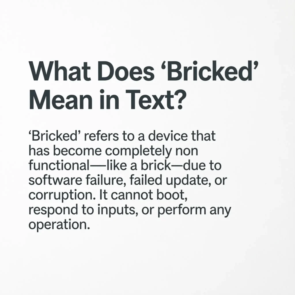 What Does “Bricked” Mean in Text