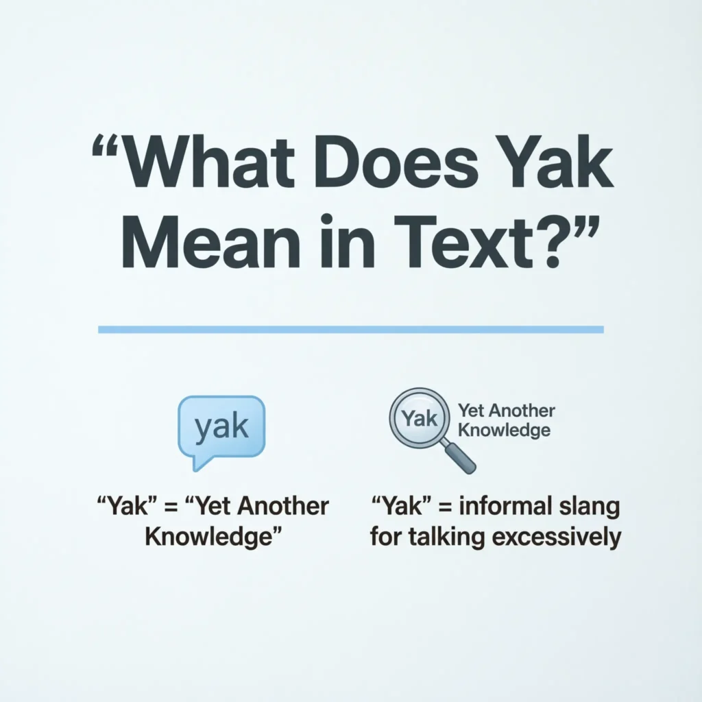 What Does Yak Mean in Text